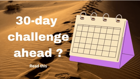 This is how to survive your 30-day challenges